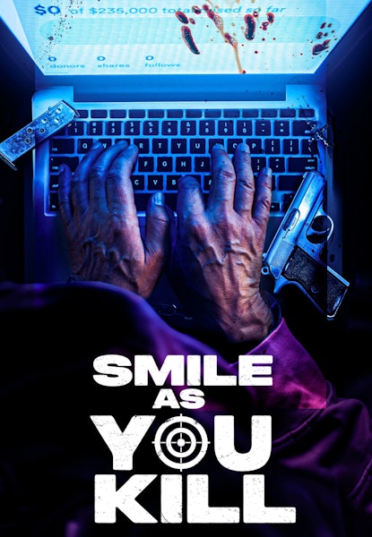 Smile as You Kill