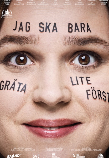 Jag ska bara gråta lite först