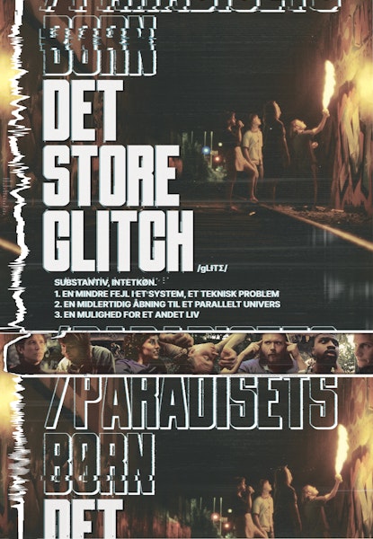 Det store glitch/Paradisets børn