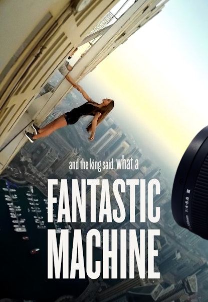 And the king said, what a fantastic machine