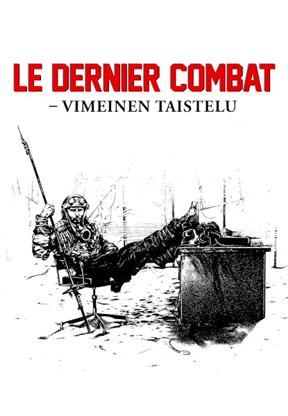 Le dernier combat: Vimeinen taistelu
