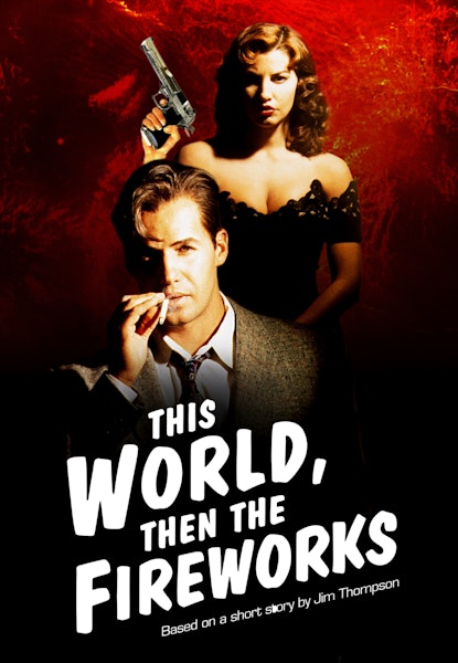 This World, Then the Fireworks