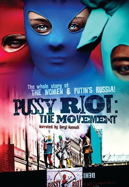 Pussy Riot - The Movie