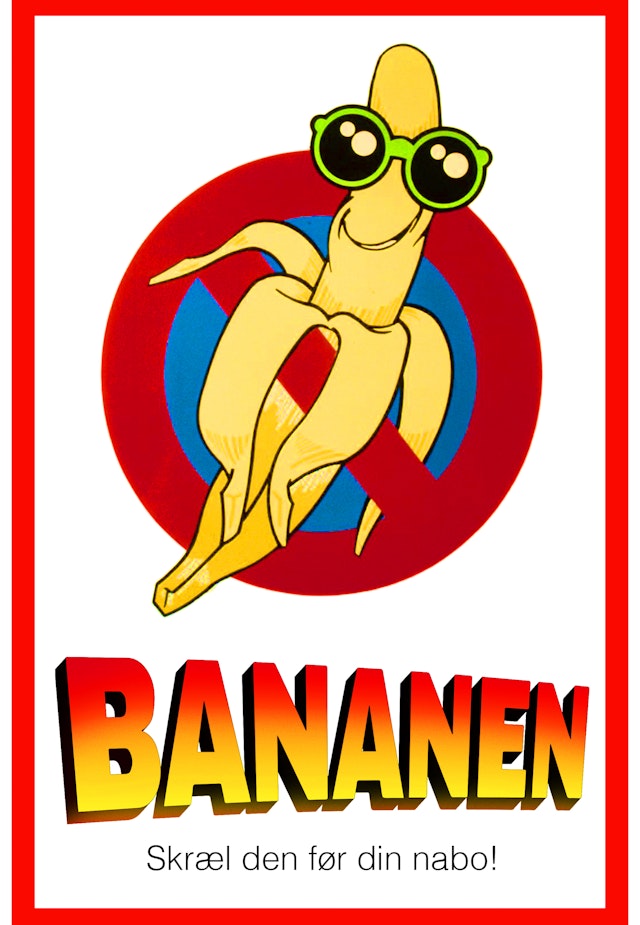 Bananen - Skræl den før din nabo