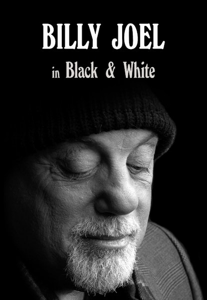 Billy Joel: In Black & White
