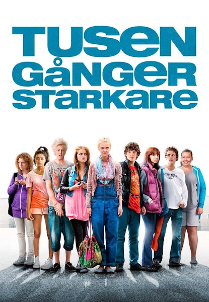 Tusen gånger starkare