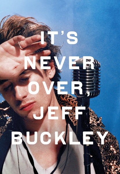 It's Never Over, Jeff Buckley
