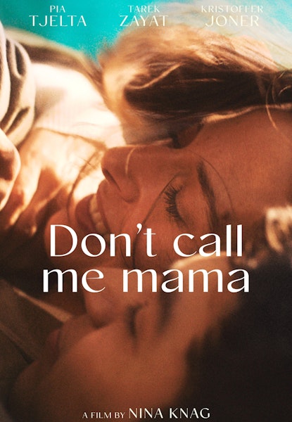 Don't Call Me Mama