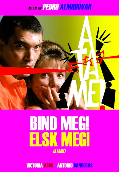 Bind meg! Elsk meg!