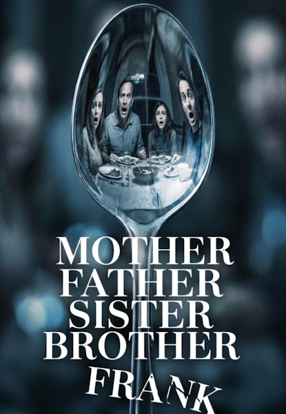 Mother Father Sister Brother Frank