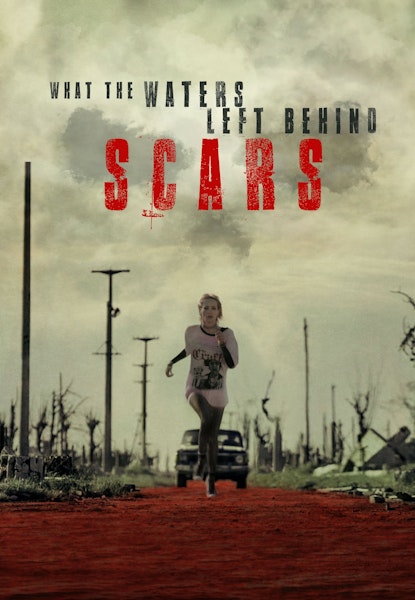 What the Waters left Behind: Scars