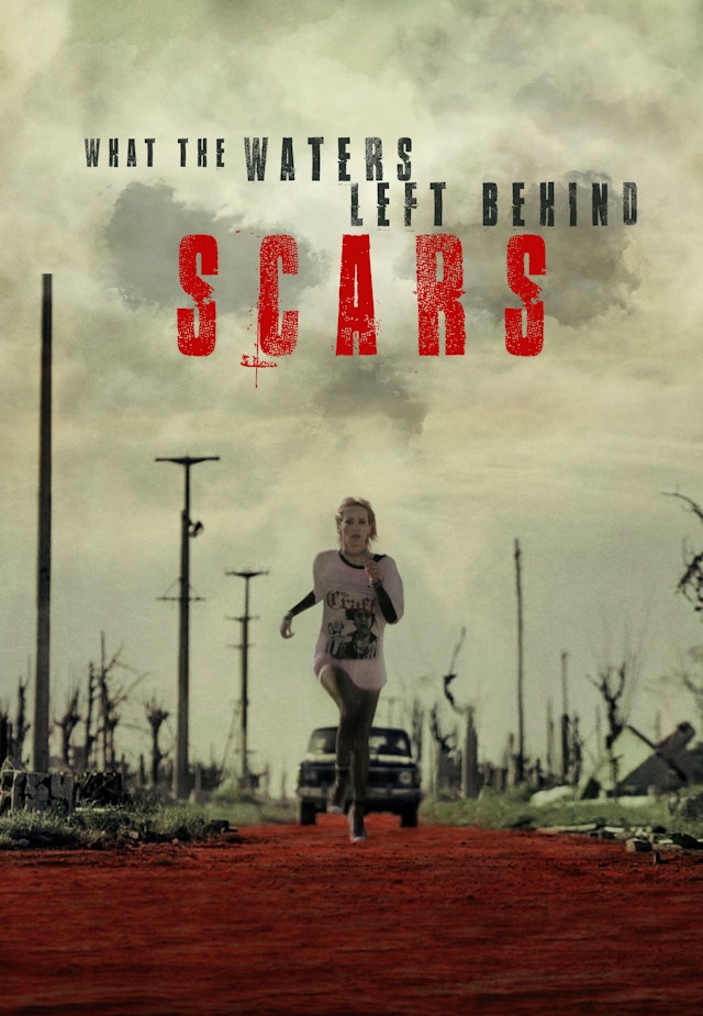 What the Waters left Behind: Scars
