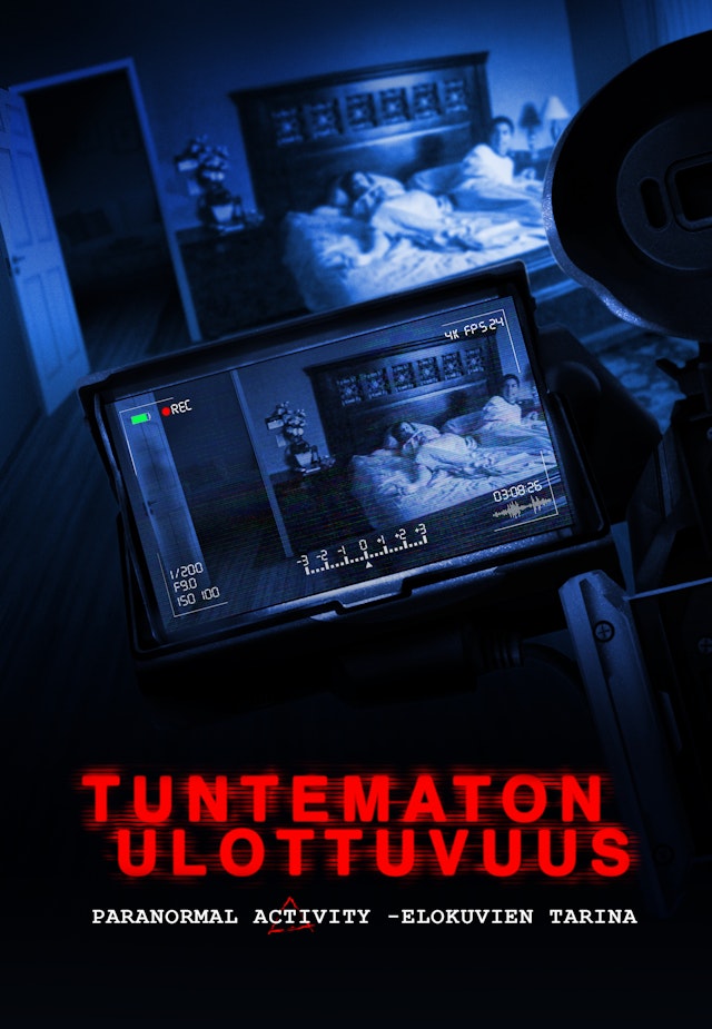 Tuntematon ulottuvuus: Paranormal Activity elokuvien tarina
