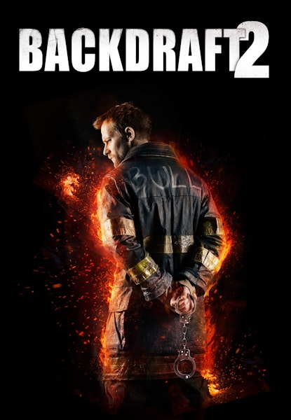 Backdraft 2