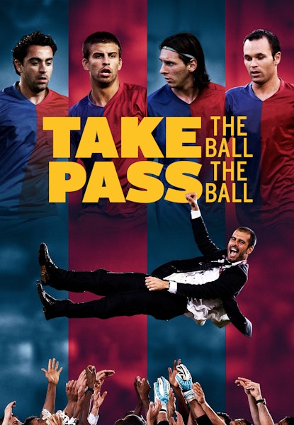 Take the ball, pass the ball