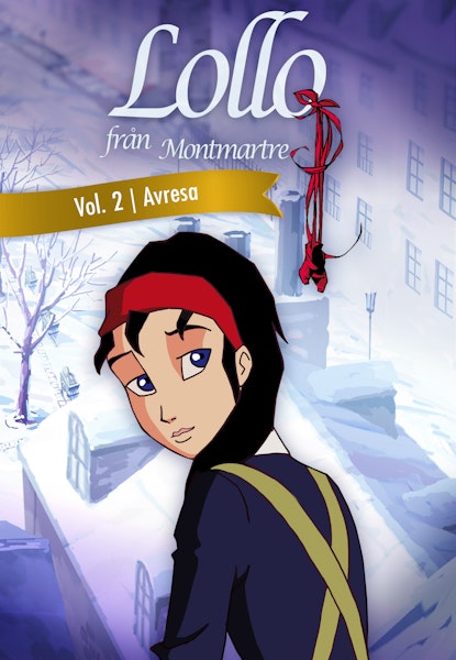 Lollo från Montmartre - Avresa