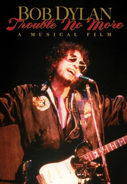Bob Dylan: Trouble No More – A Musical Film