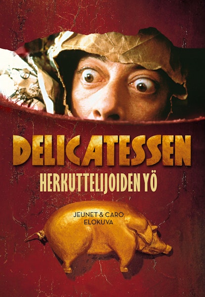 Delicatessen - Herkuttelijoiden yö