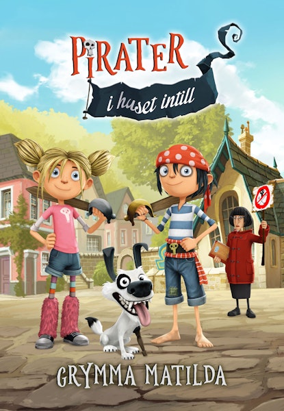 Pirater i huset intill - Grymma Matilda
