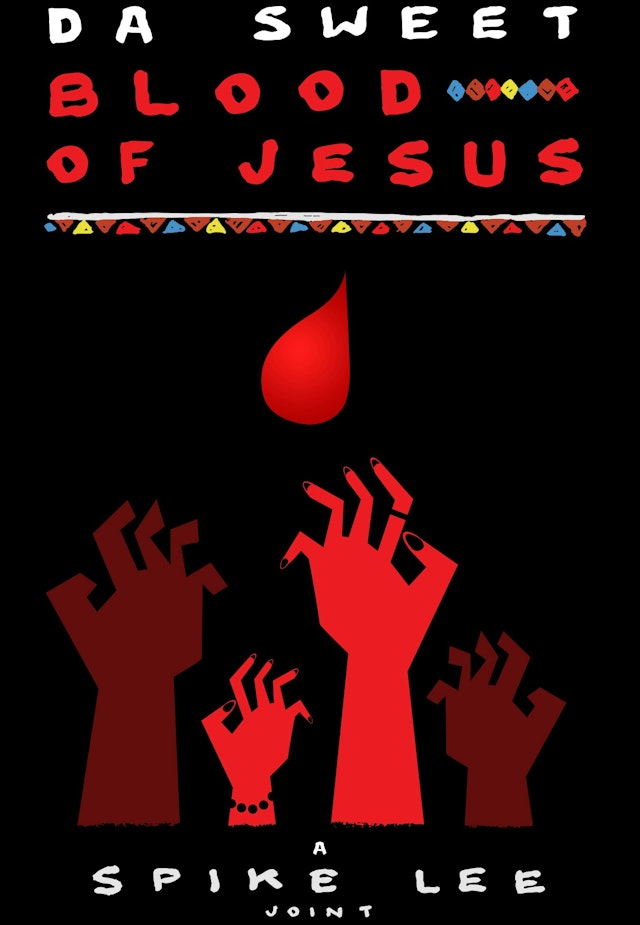 Da Sweet Blood of Jesus