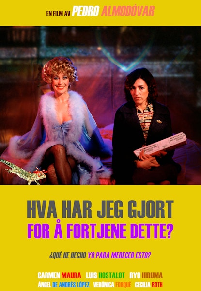 Hva har jeg gjort for å fortjene dette?
