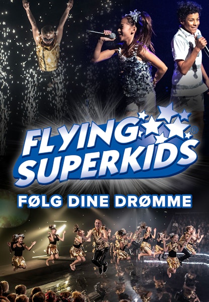 Flying Superkids: Follow Your Dreams