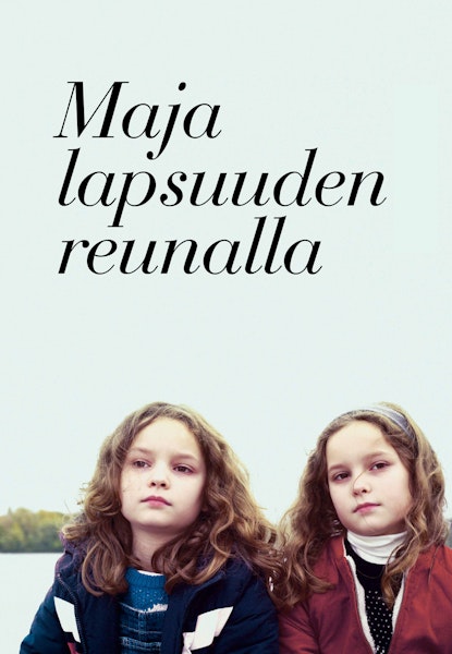 Maja lapsuuden reunalla