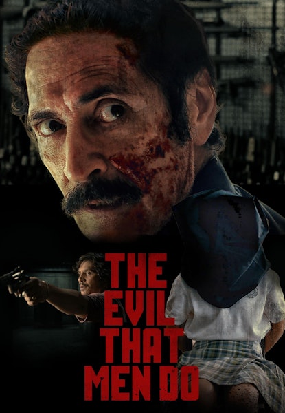 The Evil That Men Do