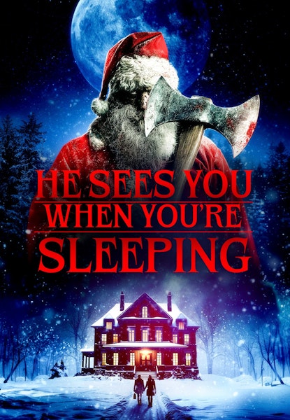He Sees You When You're Sleeping