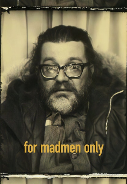 For Madmen Only: The Stories Of Del Close