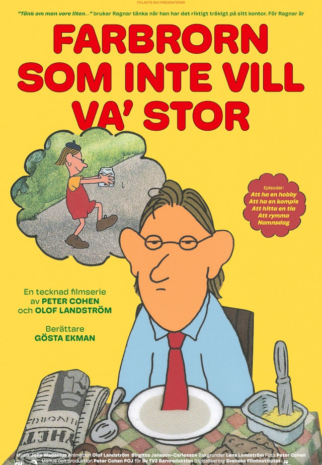 Farbrorn som inte vill va' stor