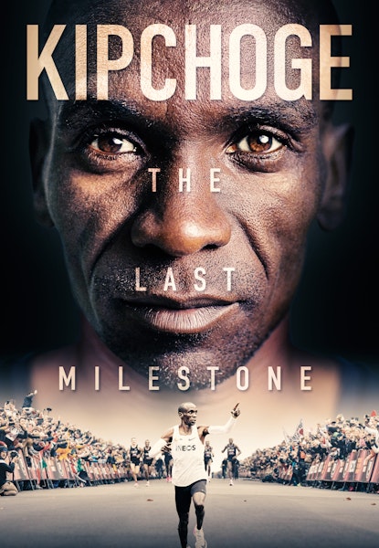 Kipchoge: The Last Milestone