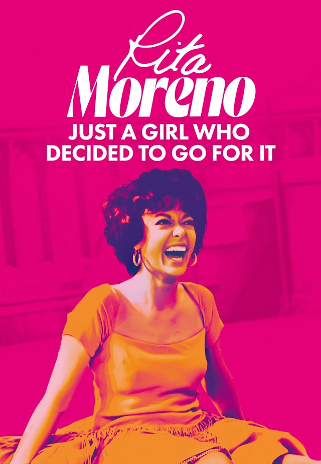 Rita Moreno: Just a Girl Who Decided to Go for It