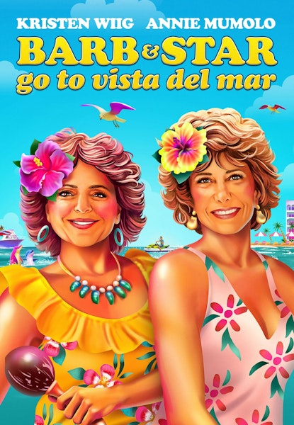 Barb and Star Go to Vista Del Mar