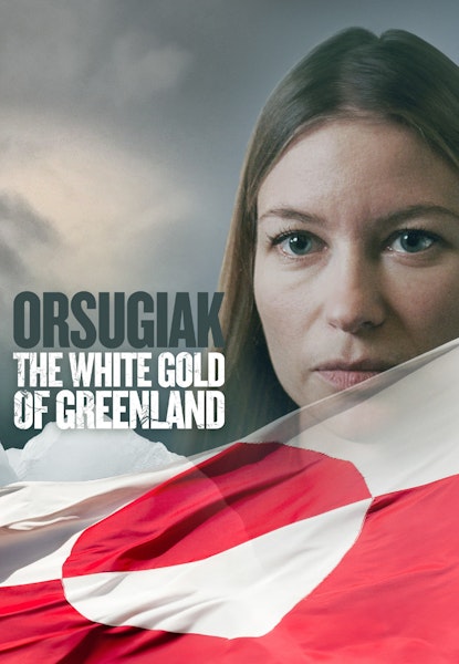 Orsugiak - The White Gold of Greenland