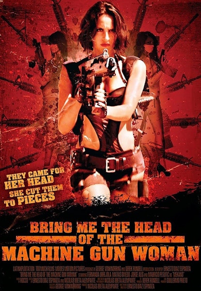 Bring me the Head of the Machine Gun Woman