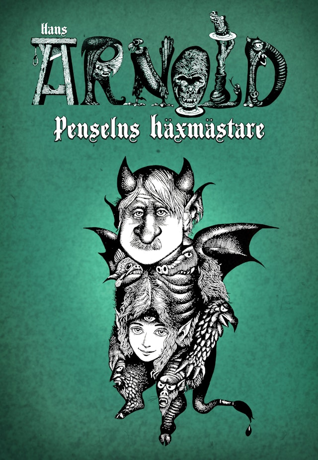Hans Arnold ? penselns häxmästare