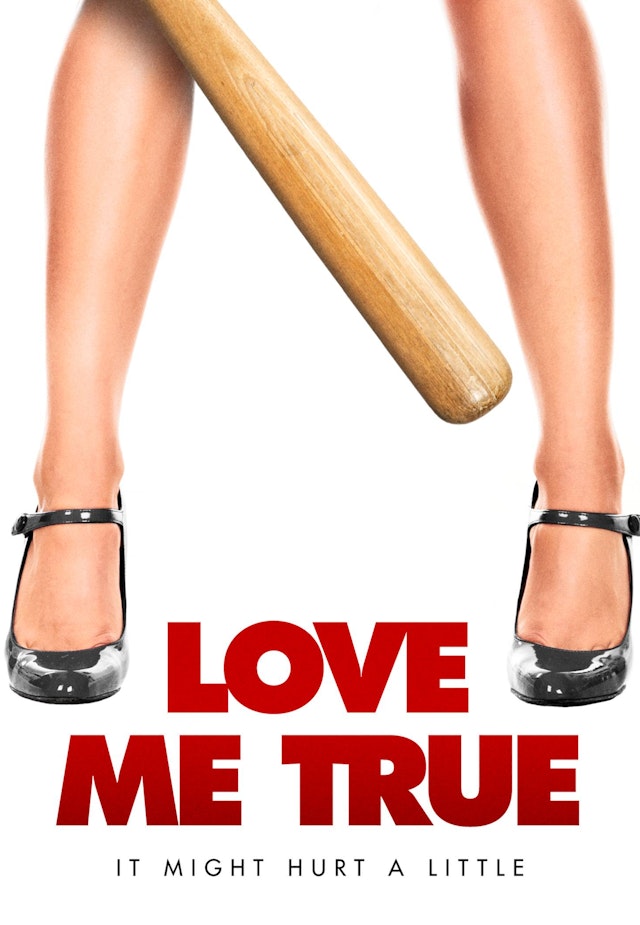 Love Me True