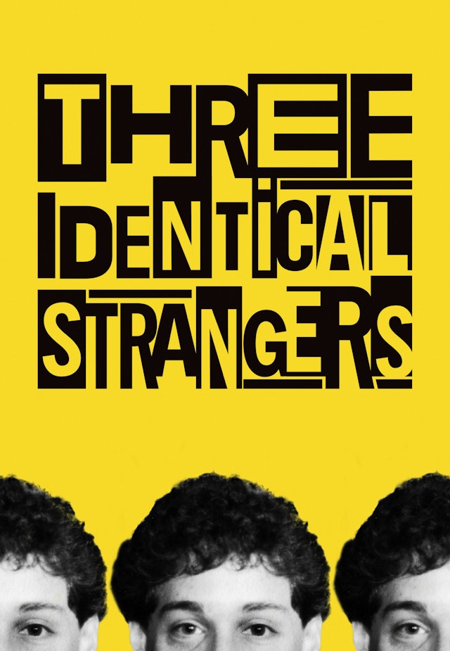 Three identical strangers