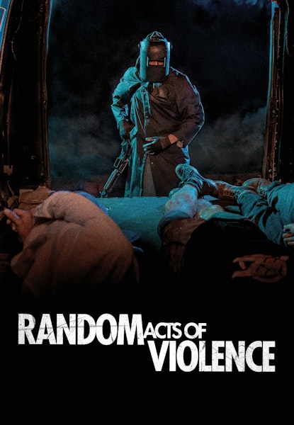 Random Acts of Violence