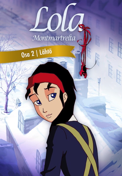 Lola Montmartrelta - Lähtö