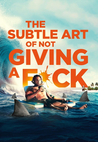 The Subtle Art Of Not Giving A F*ck