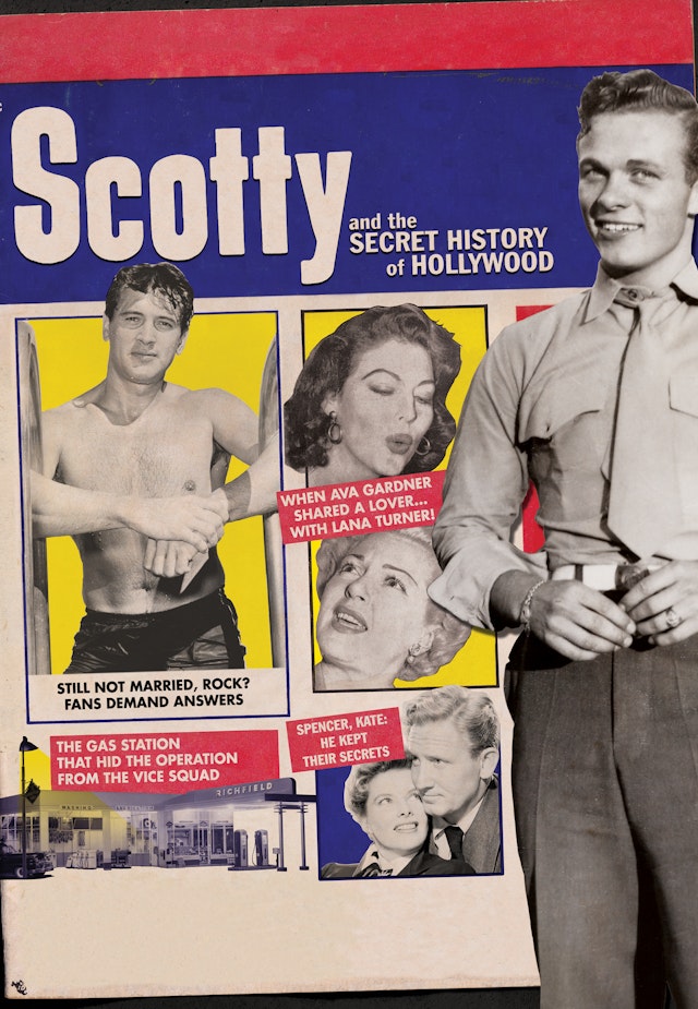 Scotty and the Secret History of Hollywood