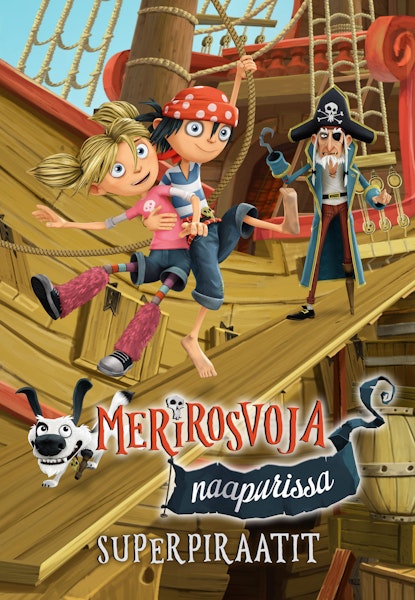 Merirosvoja naapurissa - Superpiraatit