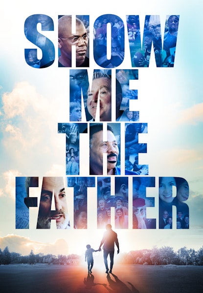 Show Me The Father