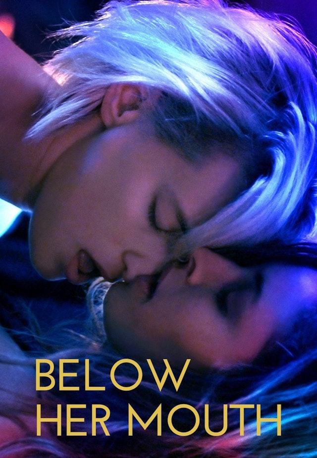 Below Her Mouth