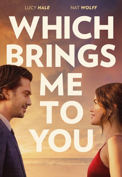 Which Brings Me to You