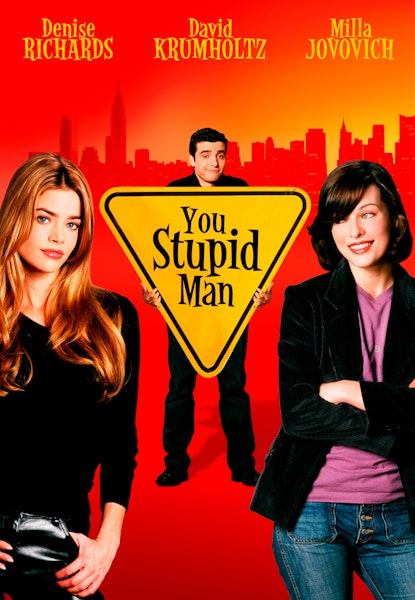 You Stupid Man