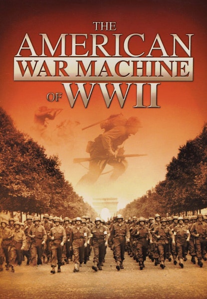 The American War Machine of WWII