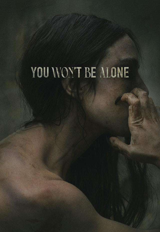 You Won't Be Alone